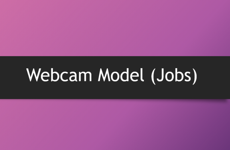 WEBCAM MODEL JOBS